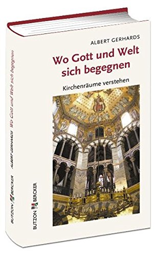 Stock image for Wo Gott und Welt sich begegnen: Kirchenrume verstehen for sale by medimops