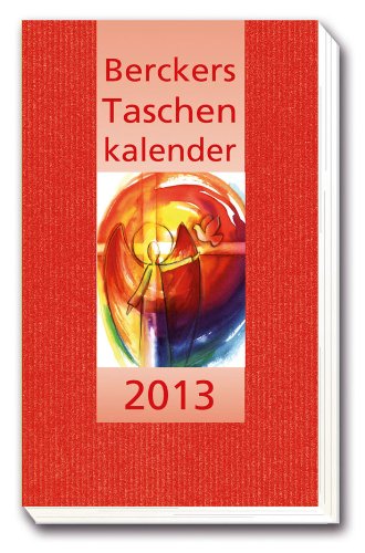 Beispielbild fr Berckers Taschenkalender 2013: 58. Jahrgang zum Verkauf von medimops