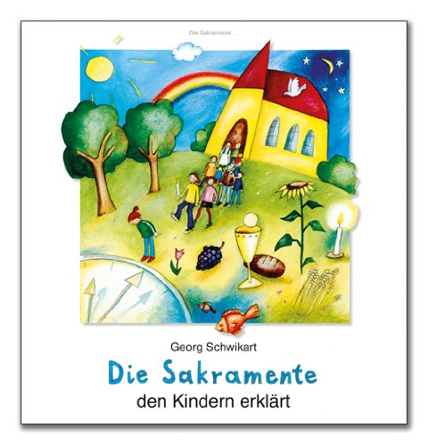 Stock image for Die Sakramente den Kindern erklrt for sale by medimops