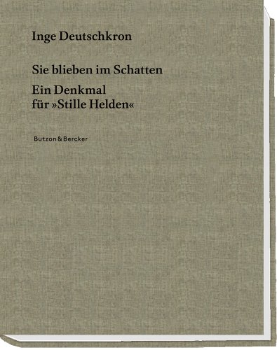 Beispielbild fr Sie blieben im Schatten: Ein Denkmal fr "stille Helden" zum Verkauf von ralfs-buecherkiste