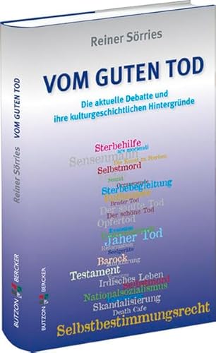 9783766619457: Vom guten Tod: Die aktuelle Debatte und ihre kulturgeschichtlichen Hintergrnde