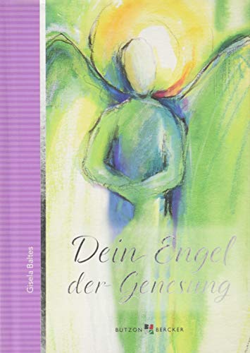 Stock image for Dein Engel der Genesung for sale by medimops
