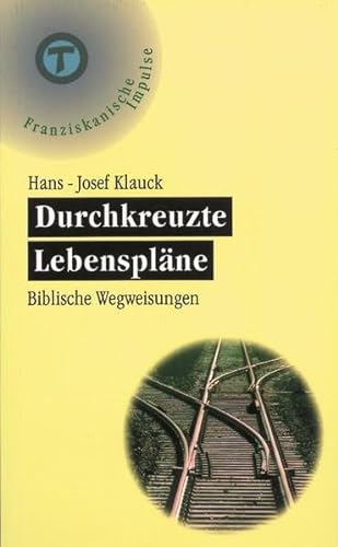 Stock image for Durchkreuzte Lebensplne for sale by medimops