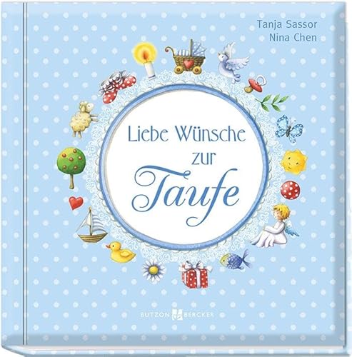 Stock image for Liebe Wnsche zur Taufe (blau) -Language: german for sale by GreatBookPrices