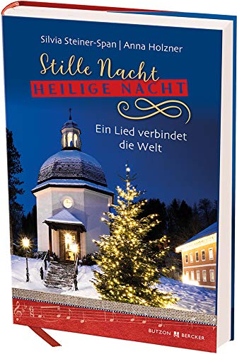 Stock image for Stille Nacht! Heilige Nacht!: Ein Lied verbindet die Welt for sale by medimops