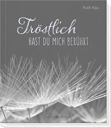 Beispielbild fr Trstlich hast du mich berhrt -Language: german zum Verkauf von GreatBookPrices