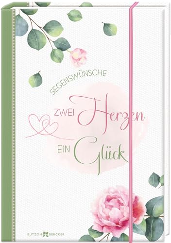 Stock image for Zwei Herzen. Ein Glck: Segenswnsche (Geldgeschenkbcher) for sale by medimops