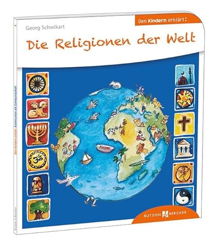 Beispielbild fr Die Religionen der Welt den Kindern erklrt -Language: german zum Verkauf von GreatBookPrices