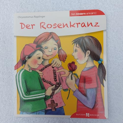 Beispielbild fr Der Rosenkranz den Kindern erklrt zum Verkauf von medimops