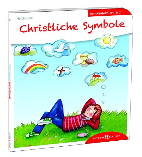9783766630094: Christliche Symbole den Kindern erklrt: 9