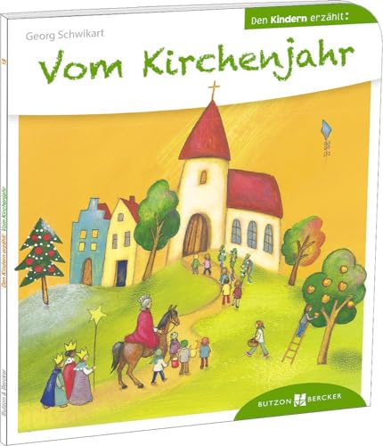 Stock image for Vom Kirchenjahr den Kindern erzhlt -Language: german for sale by GreatBookPrices