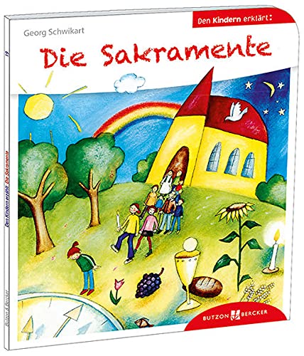 Stock image for Die Sakramente den Kindern erklrt -Language: german for sale by GreatBookPrices