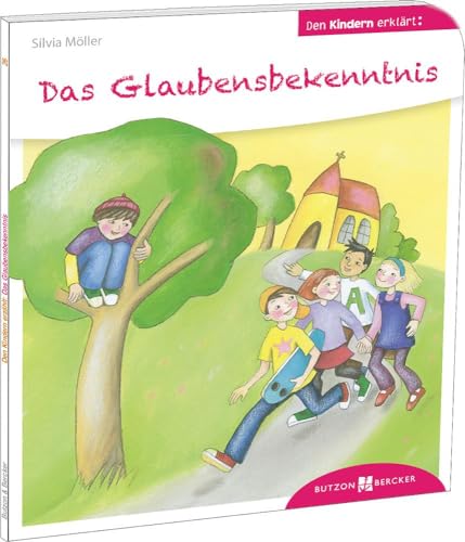 Beispielbild fr Das Glaubensbekenntnis den Kindern erklrt: Den Kindern erzhlt/erklrt 26 zum Verkauf von medimops