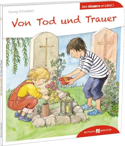 Beispielbild fr Von Tod und Trauer den Kindern erzhlt -Language: german zum Verkauf von GreatBookPrices