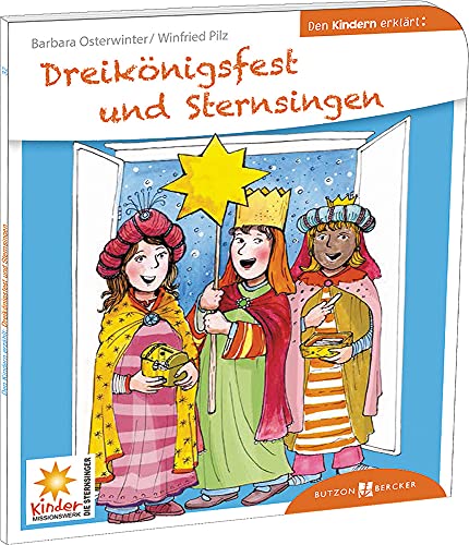 Beispielbild fr Dreiknigsfest und Sternsingen den Kindern erklrt: Den Kindern erzhlt/erklrt 32 zum Verkauf von medimops