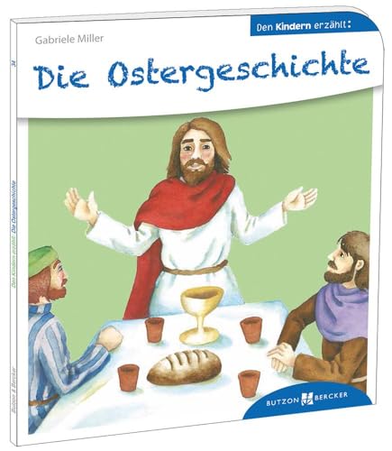 Stock image for Die Ostergeschichte den Kindern erzhlt: Den Kindern erzhlt/erklrt 34 for sale by medimops