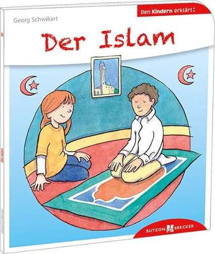 Beispielbild fr Der Islam den Kindern erklrt -Language: german zum Verkauf von GreatBookPrices