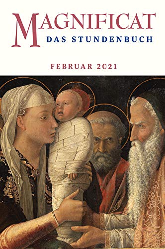 Beispielbild fr MAGNIFICAT FEBRUAR 2021 - Das Stundenbuch (Magnificat: Das Stundenbuch) zum Verkauf von Buchpark