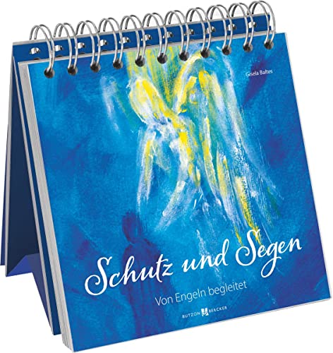 Stock image for Schutz und Segen : Von Engeln begleitet for sale by Buchpark