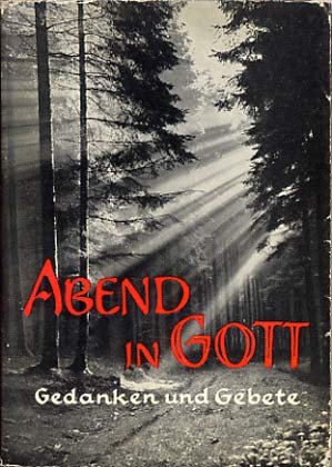 Abend mit Gott: Gedanken und Gebete (German Edition) (9783766682024) by Haschek, Paul