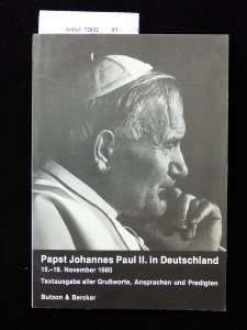 Beispielbild fr Papst Johannes Paul II. in Deutschland. Textausgabe aller Gruworte, Ansprachen und Predigten. zum Verkauf von Versandantiquariat Felix Mcke