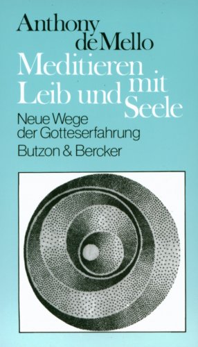 Beispielbild fr Meditieren mit Leib und Seele. Neue Wege der Gotteserfahrung zum Verkauf von medimops