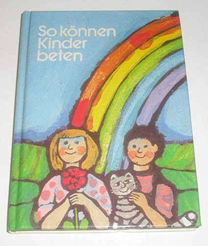 9783766693877: So knnen Kinder beten (Livre en allemand)