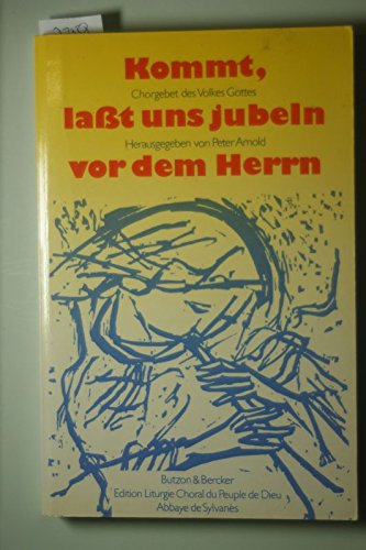 Kommt, laÃŸt uns jubeln vor dem Herrn, Bd.1 (9783766696519) by Arnold, Peter