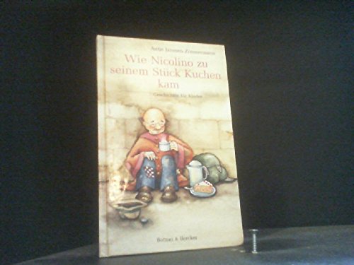 Imagen de archivo de Wie Nicolino zu seinem Stck Kuchen kam. Geschichten fr Kinder a la venta por Versandantiquariat Felix Mcke