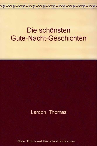 Beispielbild fr Die schnsten Gute-Nacht-Geschichten zum Verkauf von Versandantiquariat Felix Mcke