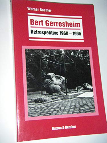 Beispielbild fr Bert Gerresheim. Retrospektive 1960-1995. zum Verkauf von Antiquariat Armebooks