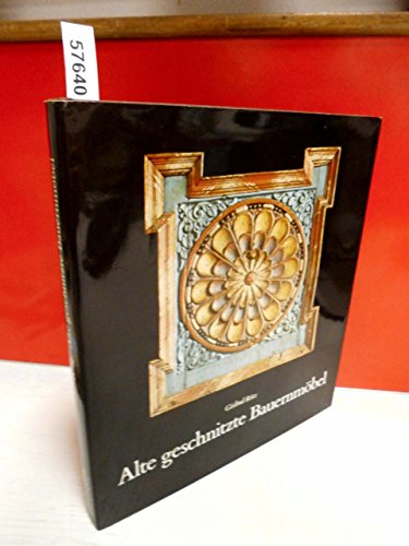 Stock image for Alte geschnitzte Bauernmo bel (German Edition) for sale by ThriftBooks-Atlanta