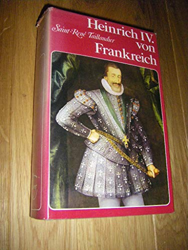 Stock image for Heinrich IV. von Frankreich for sale by Antiquariat Walter Nowak