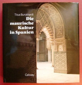 Stock image for Die maurische Kultur in Spanien. for sale by Antiquariat Matthias Wagner
