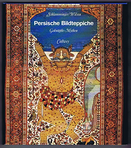 Beispielbild fr Persische Bildteppiche. Geknpfte Mythen. Weaver of Tales. Persian Picture Rugs. zum Verkauf von Antiquariat Willi Braunert