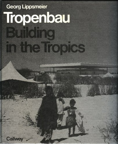 Imagen de archivo de Tropenbau = Building in the tropics. a la venta por medimops