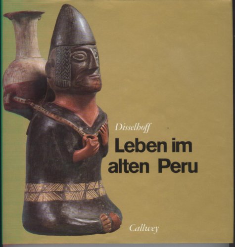 9783766705594: Leben im alten Peru.