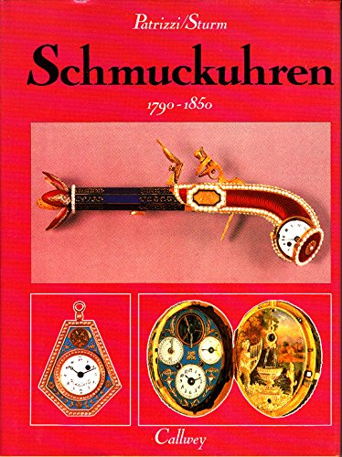 Stock image for Schmuckuhren 1790-1850 : Handwerkliche Phantasie in Vollendung for sale by mneme