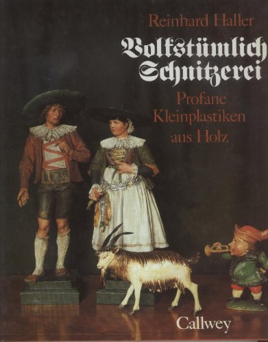 Stock image for Volkstmliche Schnitzerei. Profane Kleinplastiken for sale by medimops