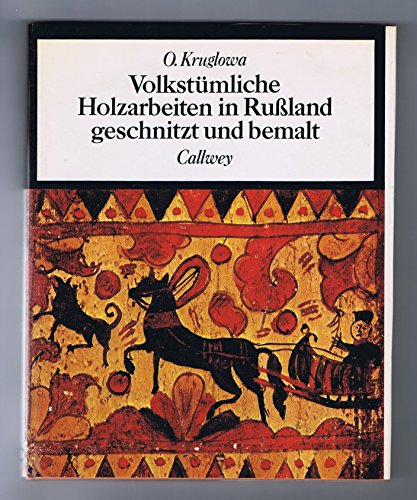Stock image for Volkstmliche Holzarbeiten in Ruland - geschnitzt und bemalt. for sale by Antiquariat Luechinger