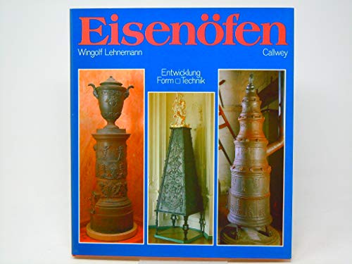9783766707055: Eisenfen: Entwicklung, Form, Technik