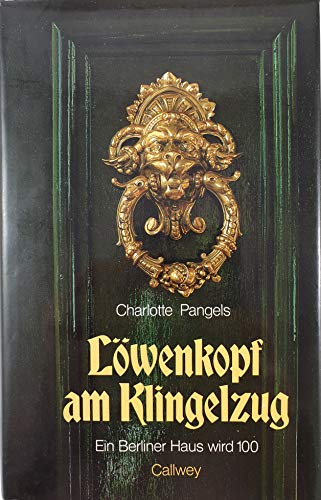 Beispielbild fr Lwenkopf am Klingelzug - Ein Berliner Haus wird 100 zum Verkauf von PRIMOBUCH