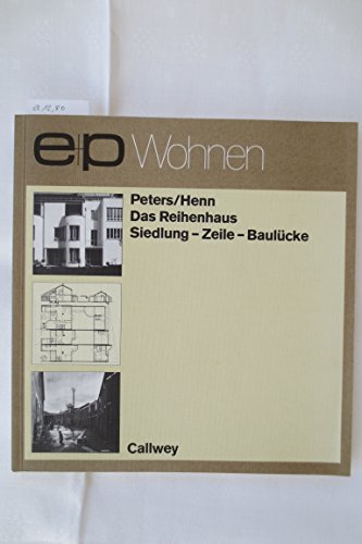 Imagen de archivo de Das Reihenhaus. Siedlung - Zeile - Baulcke a la venta por medimops