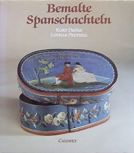 Stock image for Bemalte Spanschachteln: Geschichte, Herstellung, Bedeutung (German Edition) for sale by Irish Booksellers
