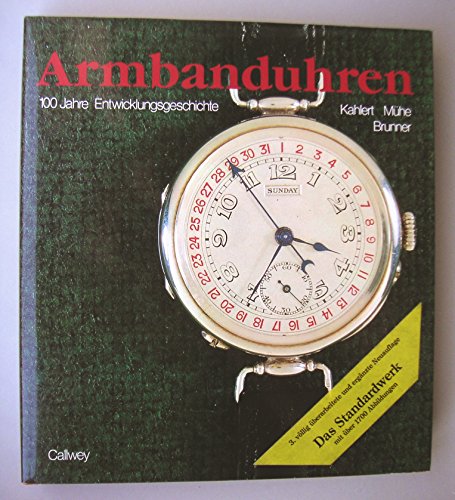 Stock image for ARMBANDUHREN: 100 JAHRE ENTWICKLUNGSGESCHICHTE. for sale by medimops