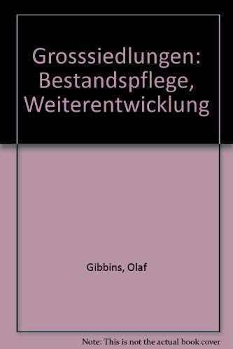 Großsiedlungen. Bestandspflege und Weiterentwicklung.