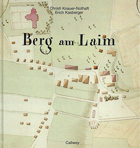 Beispielbild fr Berg am Laim : Von der Hofmark zum Stadtteil Mnchens zum Verkauf von mneme