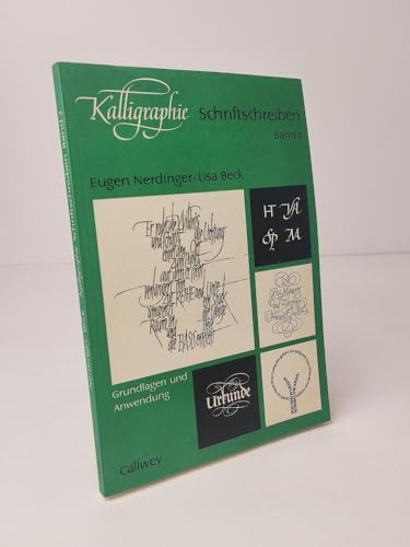 Stock image for Kalligraphie - Schriftschreiben Band 2; Grundlagen und Anwendungen for sale by medimops
