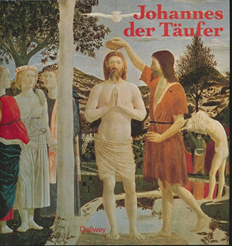 9783766709226: Johannes der Tufer: Seine Geschichte und seine Darstellung in der Kunst