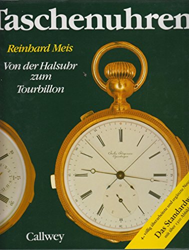 Beispielbild fr Taschenuhren. Von der Halsuhr zum Tourbillon. zum Verkauf von Antiquariat Willi Braunert